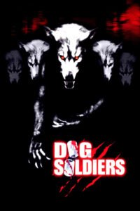 Dog Soldiers – Cães de Caça