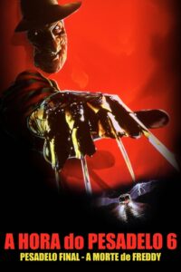 A Hora do Pesadelo 6: Pesadelo Final – A Morte de Freddy